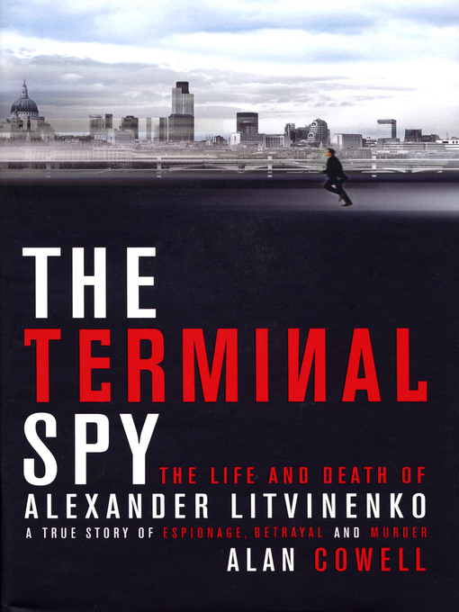 Title details for The Terminal Spy by Alan Cowell - Available
